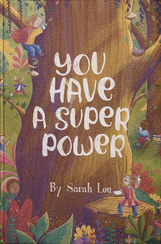 You have a super power by sarah lou